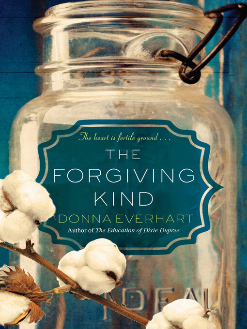Title details for The Forgiving Kind by Donna Everhart - Wait list